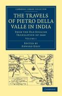 Travels of Pietro Della Valle in India di Pietro Della Valle, Della Valle Pietro edito da Cambridge University Press