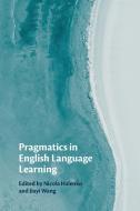 Pragmatics In English Language Learning edito da Cambridge University Press