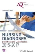 Nursing Diagnoses 2015-17 di NANDA International edito da John Wiley & Sons Inc