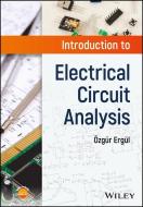Introduction to Electrical Circuit Analysis di Ozgur Ergul edito da Wiley-Blackwell
