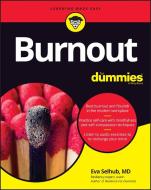 Burnout For Dummies di Steven Hickman edito da John Wiley & Sons Inc