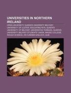 Universities In Northern Ireland: Open U di Books Llc edito da Books LLC, Wiki Series
