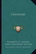 Cranford di Elizabeth Cleghorn Gaskell edito da Kessinger Publishing