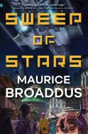 Sweep of Stars di Maurice Broaddus edito da TOR BOOKS