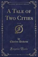 A Tale Of Two Cities, Vol. 2 Of 2 (classic Reprint) di Charles Dickens edito da Forgotten Books