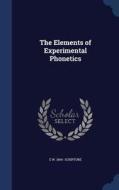 The Elements Of Experimental Phonetics di E W 1864- Scripture edito da Sagwan Press