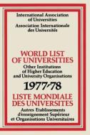 World List of Universities 1977-78 / Liste Mondiale des Universites di International Association of Universities edito da Palgrave Macmillan