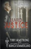 Hard Justice di Bianca Sommerland, Tibby Armstrong edito da LIGHTNING SOURCE INC