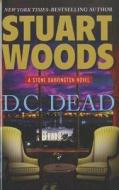 D.C. Dead di Stuart Woods edito da Thorndike Press