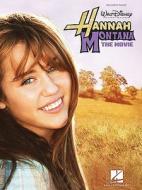 Hannah Montana - The Movie edito da Hal Leonard Publishing Corporation