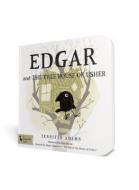 Edgar and the Tree House of Usher: Inspired by Edgar Allan Poe's "the Fall of the House of Usher" di Jennifer Adams edito da Gibbs Smith