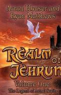 Realm Of Jehrun di Aaron Houser, Ryas Matthews edito da America Star Books