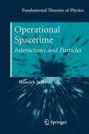 Operational Spacetime di Heinrich Saller edito da Springer New York