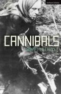 Cannibals di Rory Mullarkey edito da Bloomsbury Academic