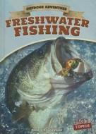 Freshwater Fishing di George Pendergast edito da Gareth Stevens Publishing