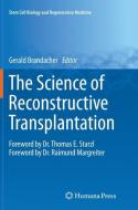 The Science of Reconstructive Transplantation edito da Springer New York