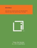 Mudras: The Ritual Hand Poses of the Buddha Priests and the Shiva Priest of Bali di Tyra De Kleen edito da Literary Licensing, LLC