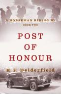 Post of Honour di R. F. Delderfield edito da OPEN ROAD MEDIA
