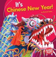 It's Chinese New Year! di Richard Sebra edito da LERNER CLASSROOM