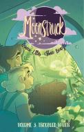 Moonstruck Volume 3: Troubled Waters di Grace Ellis edito da IMAGE COMICS
