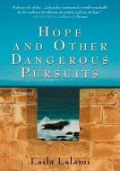 Hope & Other Dangerous Pursuits di Laila Lalami edito da ALGONQUIN BOOKS OF CHAPEL