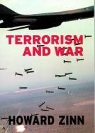 Terrorism and War di Howard Zinn, Anthony Arnove edito da SEVEN STORIES