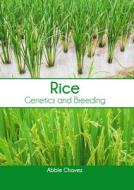 Rice: Genetics and Breeding edito da MURPHY & MOORE PUB