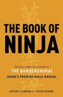 The Book Of Ninja di Antony Cummins, Yoshie Minami edito da Watkins Media