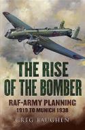 Rise of the Bomber di Greg Baughen edito da Fonthill Media