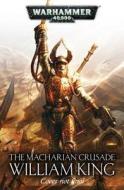 The Macharian Crusade Omnibus di William King edito da Games Workshop