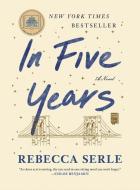In Five Years di Rebecca Serle edito da Atria Books