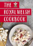 The Royal Welsh Cookbook di Gilli Davies edito da GRAFFEG