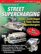 Street Supercharging di Pat Ganahl edito da Cartech Inc