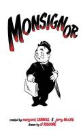 Monsignor di Margaret Carroll, Jerry McCue edito da ABOUT COMICS