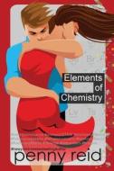 Elements of Chemistry di Penny Reid edito da LIGHTNING SOURCE INC