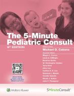 5-Minute Pediatric Consult di Michael Cabana edito da Wolters Kluwer Health