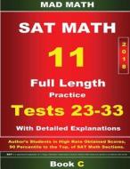 2018 New SAT Math Tests 23-33 Book C di John Su edito da Createspace Independent Publishing Platform