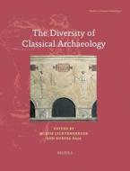 The Diversity of Classical Archaeology edito da BREPOLS PUBL