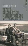 Trait' Du Zen Et de L'Entretien Des Motocyclettes di Robert M edito da CONTEMPORARY FRENCH FICTION