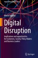 Digital Disruption di Bharat Vagadia edito da Springer International Publishing
