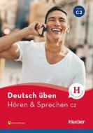 deutsch üben. Hören & Sprechen C2. Buch mit Audios online di Anneli Billina edito da Hueber Verlag GmbH