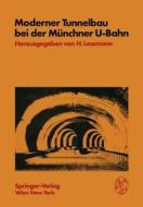Moderner Tunnelbau bei der Münchner U-Bahn edito da Springer Vienna