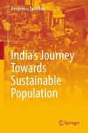 India's Journey Towards a Sustainable Population di Bedprakas SyamRoy edito da Springer-Verlag GmbH