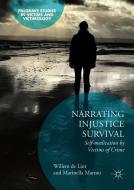 Narrating Injustice Survival di Willem De Lint, Marinella Marmo edito da Springer-Verlag GmbH