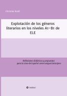 Explotación de géneros literarios  en los niveles A1-B1 de ELE di Christine Roell edito da tredition