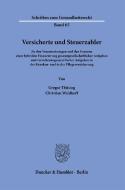 Versicherte und Steuerzahler. di Gregor Thüsing, Christian Waldhoff edito da Duncker & Humblot GmbH