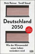 Deutschland 2050 di Toralf Staud, Nick Reimer edito da Kiepenheuer & Witsch GmbH