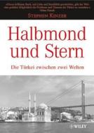 Halbmond Und Stern di Stephen Kinzer edito da Wiley-vch Verlag Gmbh