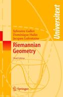 Riemannian Geometry di Sylvestre Gallot, Dominique Hulin, Jacques Lafontaine edito da Springer-Verlag GmbH
