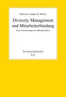 Diversity Management und Mitarbeiterbindung di Julia Jost, Andreas H. Bröker edito da Lit Verlag
